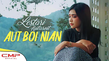 LESTARI HUTASOIT - AUT BOI NIAN (OFFICIAL MUSIC VIDEO)