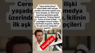 Taşıyacak Bu Deniz Filmindeki Adil Ve Üniversite Türkiye Güzeli Ceren Arslan Sevgili Olduklarını