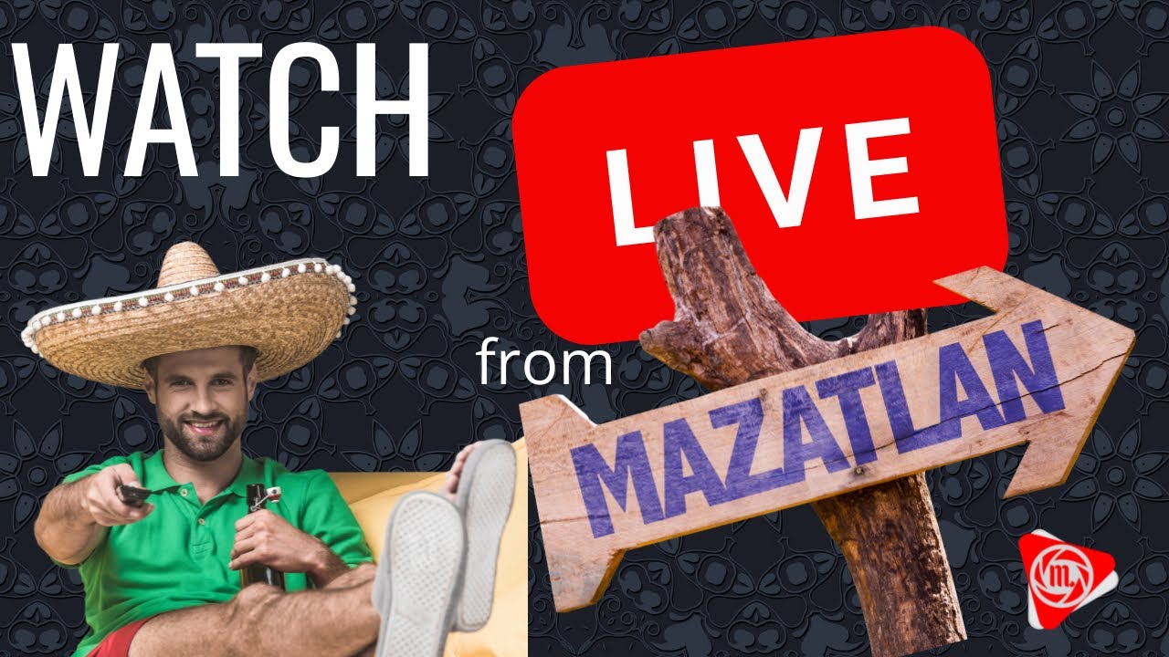 Watch LIVE from Mazatlan, Mexico on our webcam  ocean camera