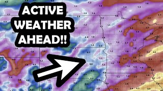 Active Weather Pattern Ahead & Severe Weather??