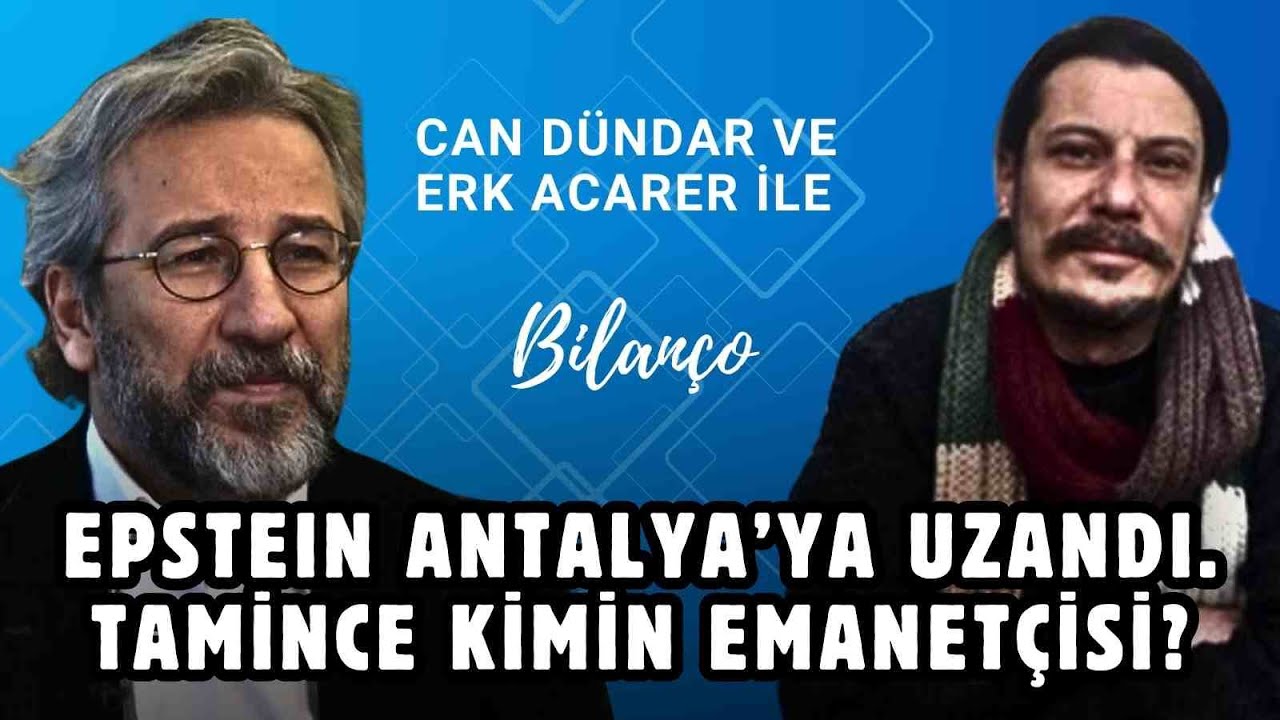 EPSTEİN, ANTALYA'YA UZANDI. TAMİNCE KİMİN EMANETÇİSİ?