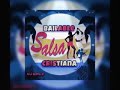 Salsa Cristiana mix*pal bailador*Orquesta Jazhier