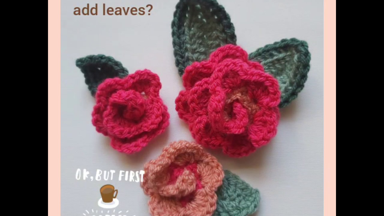 HOW TO Crochet flowers and leaves YouTube