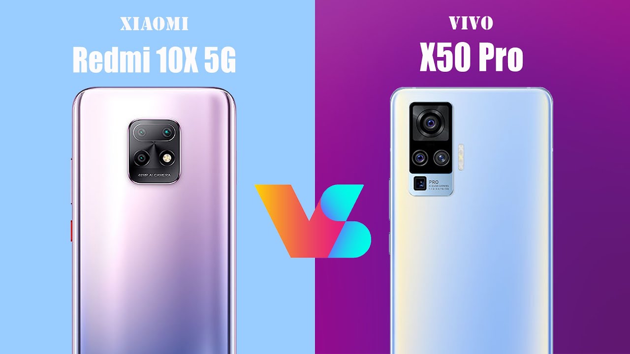 Xiaomi Redmi 10X 5G vs Vivo X50 Pro. Specification
