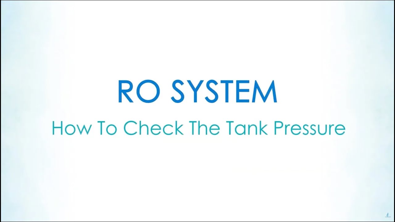 Reverse Osmosis - How to Check the Tank Pressure