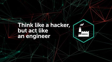 Think like a hacker, but act like an engineer