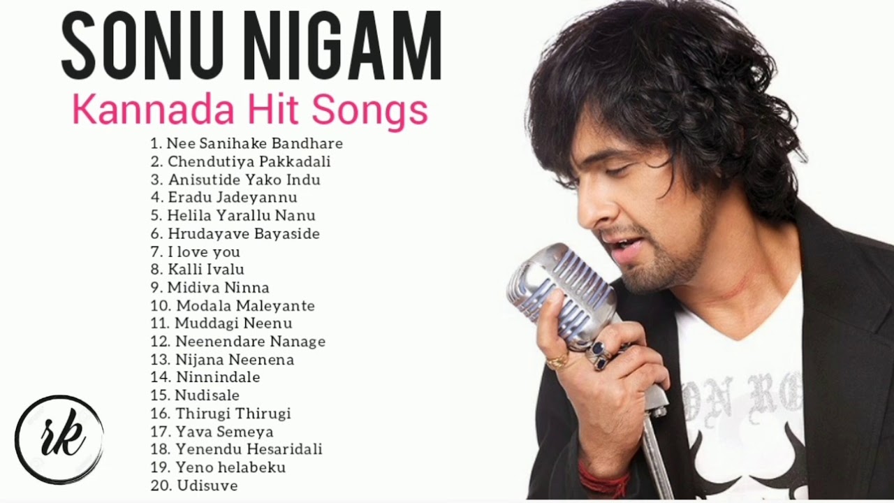 Sonu Nigam Hits Kannada Songs  Kannada Super Hit Songs  Top20 Kannada Melody Songs  Kannada Music