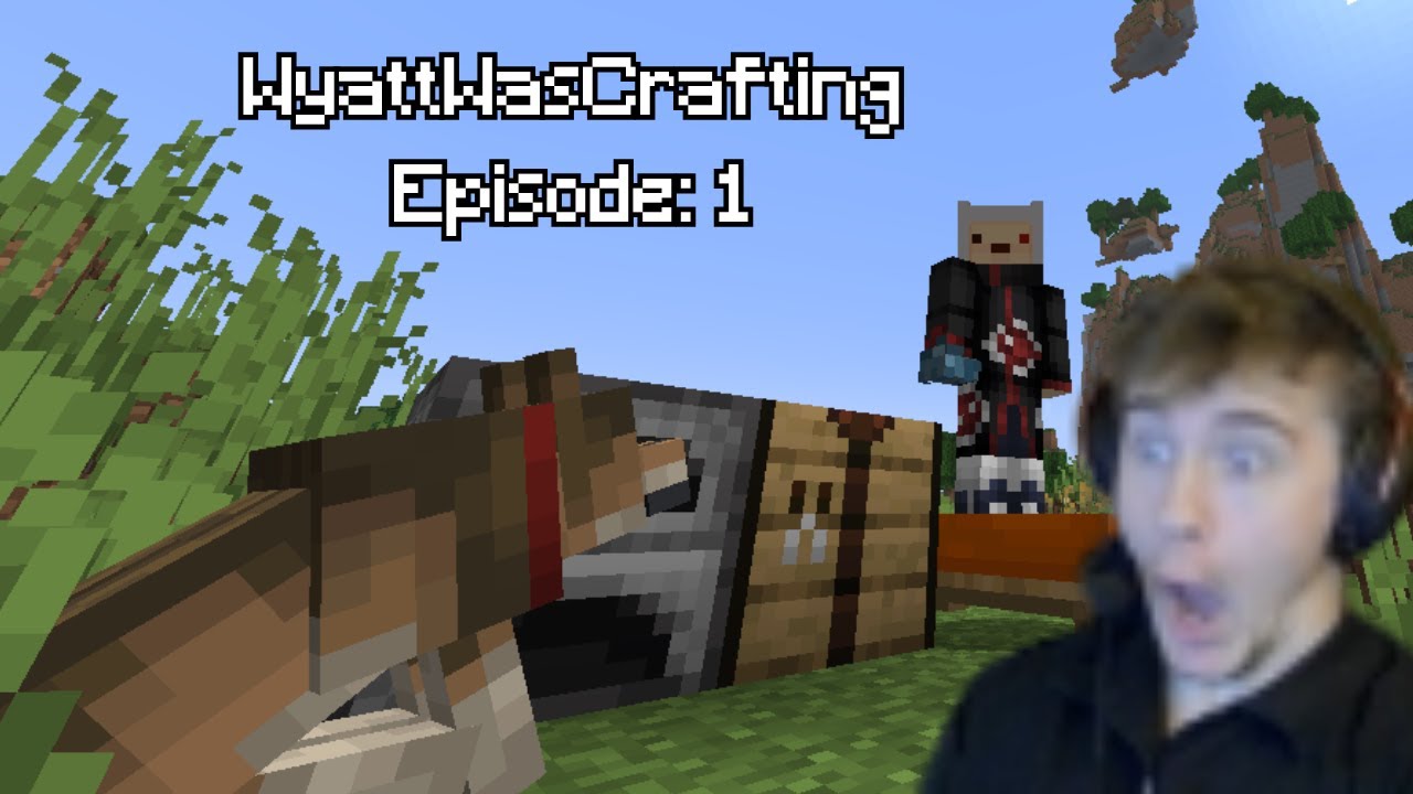 WyattWasCrafting | Minecraft LP Episode 1