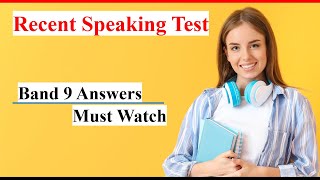 Full Exam 01 : Latest IELTS Full Speaking Test Questions and  Band 9 Answers, 2022.