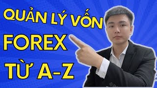 Quản lý vốn trong giao dịch Forex - Lớp Học Forex Cơ Bản