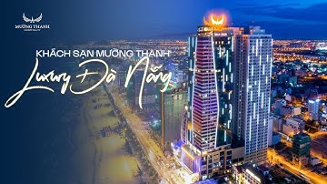 Khám phá Mường Thanh Đà Nẵng | Phòng đẹp, dịch vụ xịn, view biển cực chill