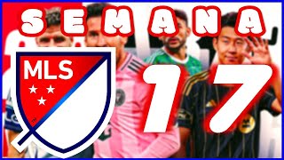 ¡SEMANA 17 de la MLS 2026! | Partidos y Horarios | Mike Sports