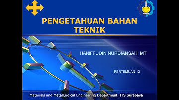 Pengetahuan Bahan Teknik Pertemuan 12 - Diagram Fase Fe-Fe3C