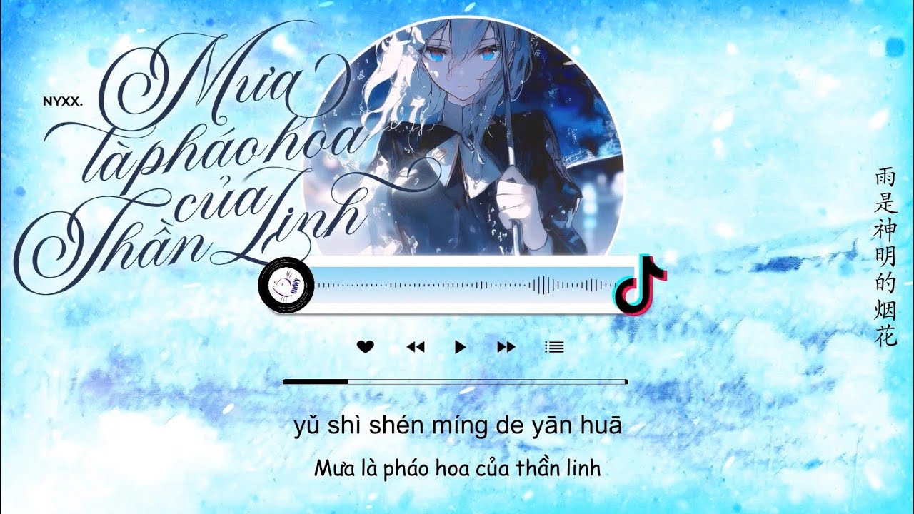 [Vietsub]Mưa Là Pháo Hoa Của Thần Linh - Nyxx. | 雨是神的煙花 - Nyxx.