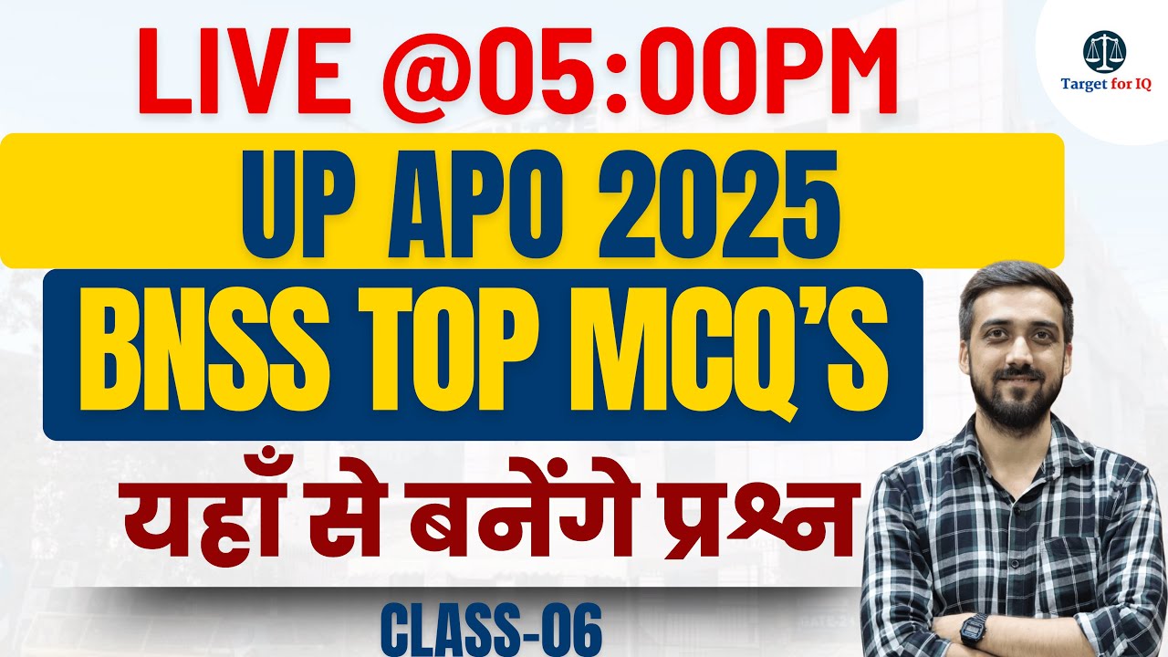 UP APO 2025 BNSS MCQ Series  Class - 06 | UP APO Preparation 2025 | Target for IQ