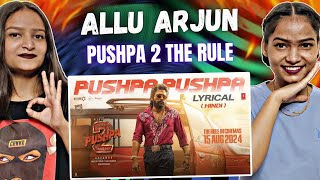 PUSHPA PUSHPA (Lyrical)-Pushpa 2 The Rule | Allu Arjun | Sukumar | Rashmika | Reactions Hut