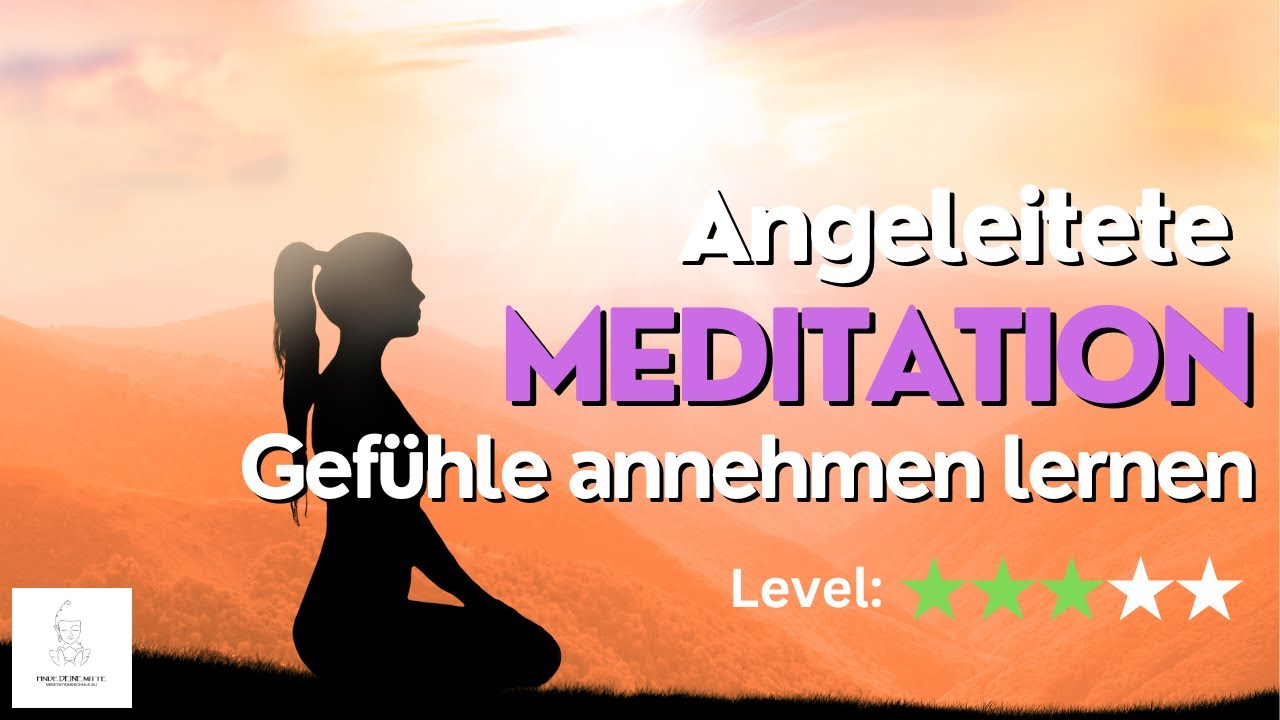 🧘‍♂️🌊 Meditation: Gefühle annehmen lernen - Widerstand gegen Emotionen loslassen 🌟💖