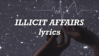 Taylor Swift - Illicit Affairs (Lyrics)