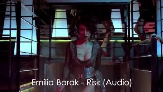 Emilia Barak - Risk (Audio)