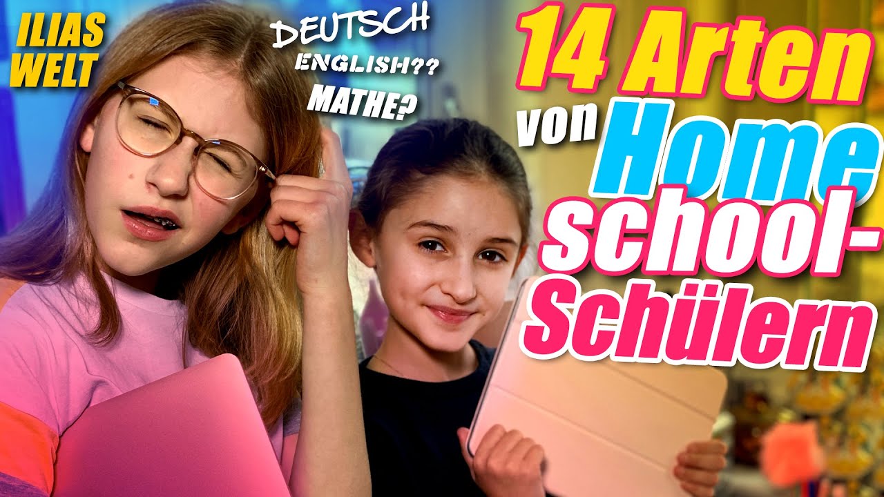 ILIAS WELT - 14 Arten von HOMESCHOOL-Schülern - YouTube