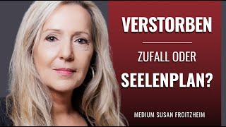 Jenseits Stirbt Ein Mensch Zu Früh Oder Wollte Die Seele Es So?