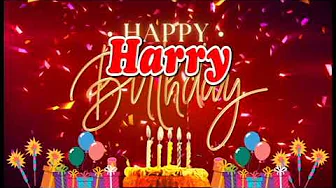 happy birthday Harry - Harry Birthday Songs happy birthday Harry - Harry Birthday Songs