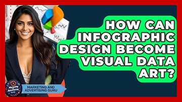 How Can Infographic Design Become Visual Data Art? - Marketing and Advertising Guru