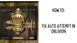 Famous how do you fix the auto attempt of oblivion lockpicking. Net Worth
