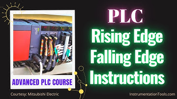 Rising Edge and Falling Edge Instructions - Ladder Logic PLC Programming