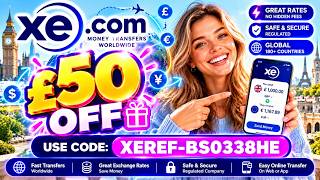 XE.com Promo Code : XEREF-BS0338HE | £50 OFF Money Transfer 💸
