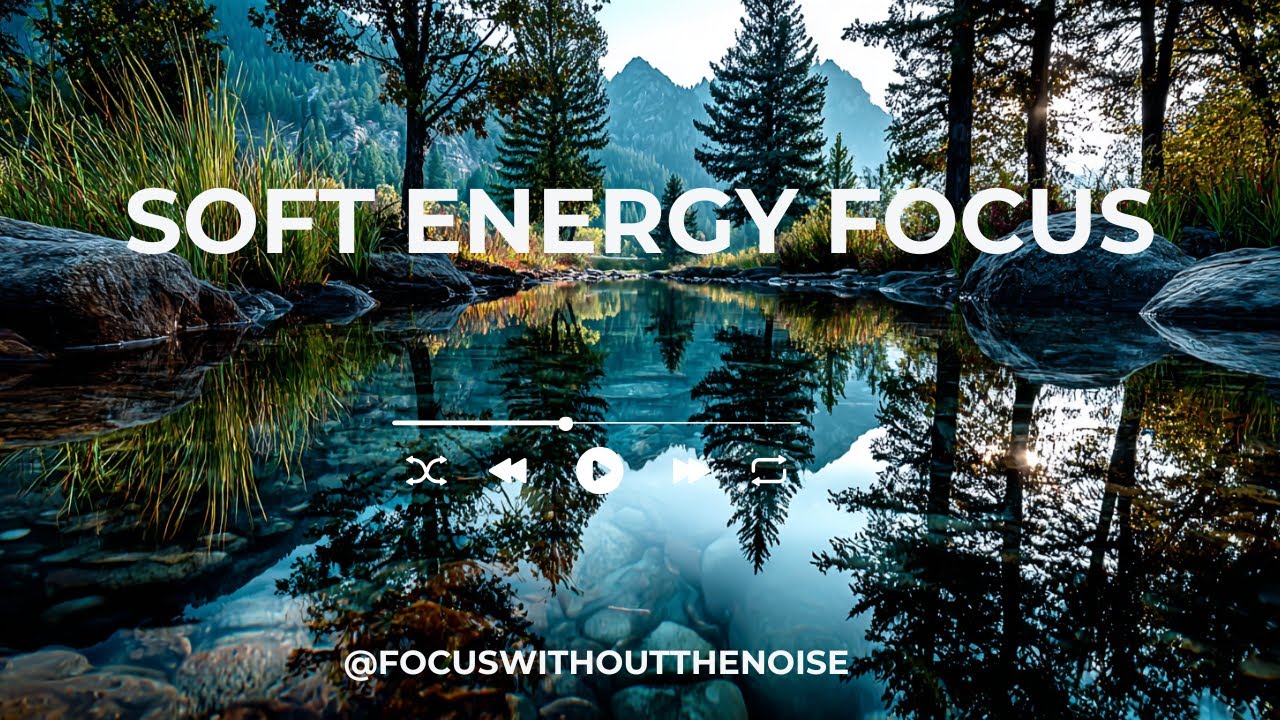 Soft Energy Focus | Music for Tender Workdays