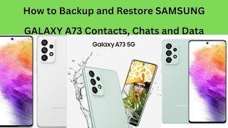 How to Backup and Restore SAMSUNG GALAXY A73 Contacts, Chats and Data screenshot 1