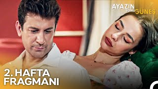 Ayazın Sonu Güneş 2. Hafta Fragmanı \
