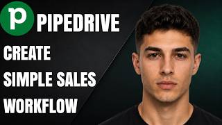 How To Create A Simple Sales Workflow In Pipedrive