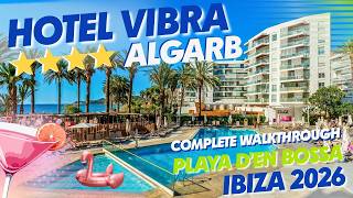 Hotel Vibra Algarb Tour & Review 2026 | Playa d'en Bossa, Ibiza 