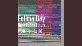 Bach to the Future (feat. Tom Lenk)