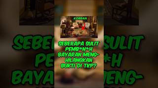Seberapa sulit pemb*n*h bayar*n membersihkan bukti kejahatannya #shorts #viral