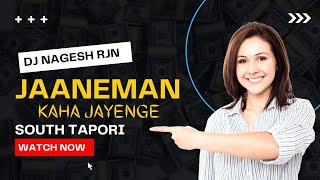 Jaane Man Kaha Jayenge DJ NAGESH RJN TOPORI REMIX