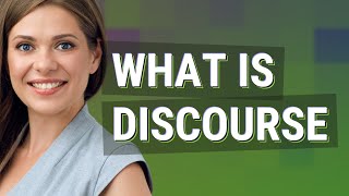 Discourse | meaning of Discourse