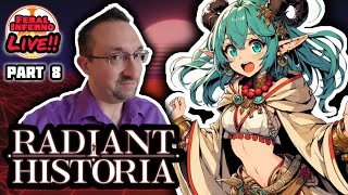 Radiant Historia - Full Playthrough Ep. 8 - FeralInferno Live!!