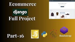 Ecommerce Project In Django(Part-16)