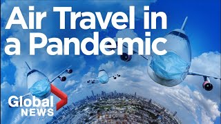 Coronavirus: How safe is air travel during the pandemic?