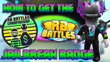 How to get the RB Battles Jailbreak Badge | Roblox