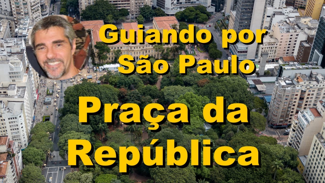 PRAÇA DA REPÚBLICA – SÃO PAULO – BRAZIL