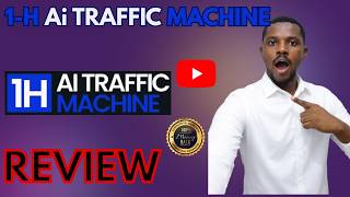 1H Ai Traffic Machine Review⚠️CAUTION⚠️DON'T GRAB 1H Traffic Machine WITHOUT🤩MY EXCLUSIVE BONUSES!!🤩