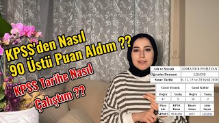 KPSS'den Nasıl 90 Üstü Puan Aldım ? KPSS Tarih Nasıl Çalışılmalı ? KPSS Çalışma Sürecim