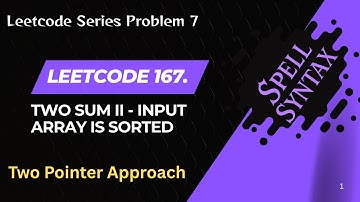 LeetCode 167: Two Sum II Explained | Sorted Array + 1-Based Indexing