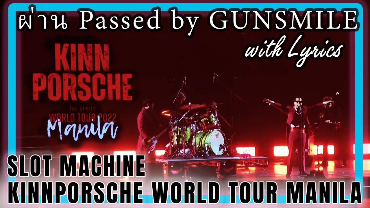 ผ่าน Passed by Gunsmile cover Slot Machine KinnPorsche World Tour