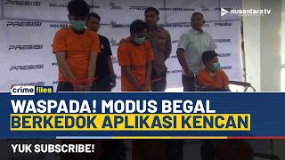 [LIVE] Ngeri! Kenalan di Aplikasi Kencan, Berujung Dibegal | CRIME FILES