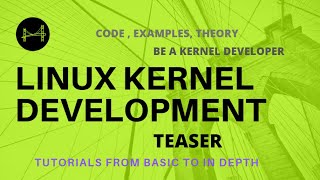Linux kernel | Linux Kernel Development | Linux kernel Internals | Linux kernel tutorials !